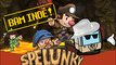 BAM Ind !, Tompuce84, prince de l'archologie avec Spelunky