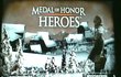 Medal Of Honor Heroes